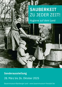 Sonderausstellung "Sauberkeit zu jeder Zeit", Bauernmuseum Frensdorf